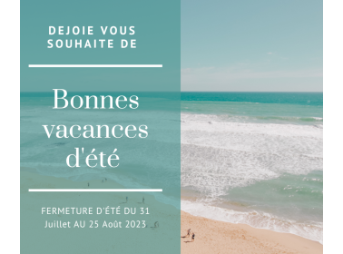 Notre société sera fermée du 31 juillet au 25 août 2023  Bonnes vacances d'été ! ✨